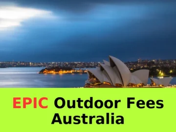 Fees for Outdoor in Australia | Complete Guide