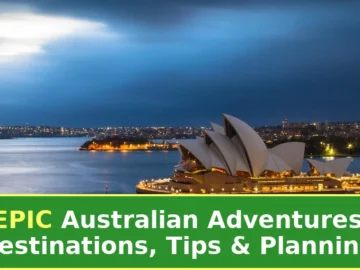 Outdoor in Australia: Destinations, Tips & Planning