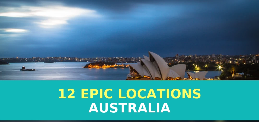 Australia Outdoor Guide: 12 Best Locations