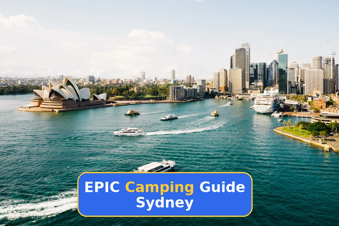 Guide to Camping Near Sydney | Best Spots & Tips