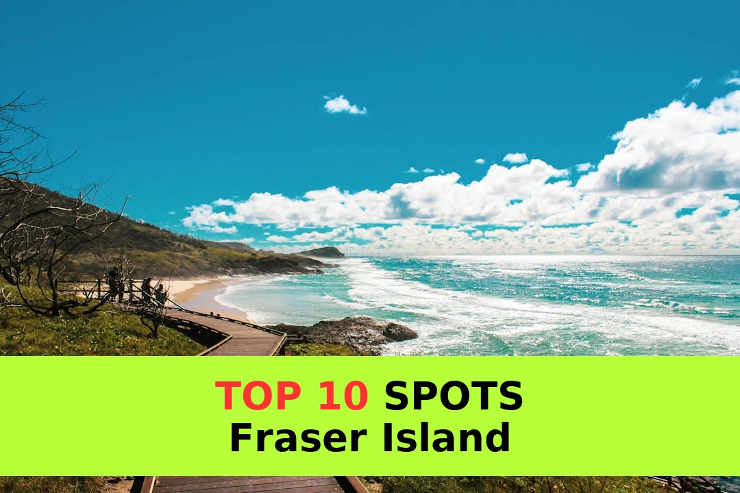 What if I told you there are 10 ripper spots on Fraser Island you absolutely can’t miss?