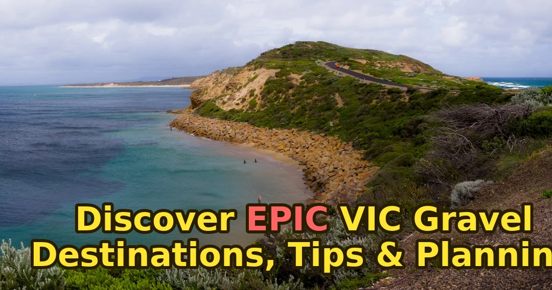 Gravel Riding in VIC: Destinations, Tips & Planning