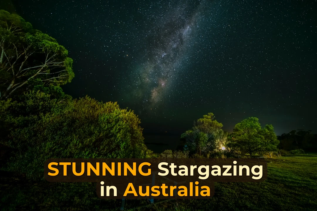 How to Plan Stargazing in Australia | Step-by-Step