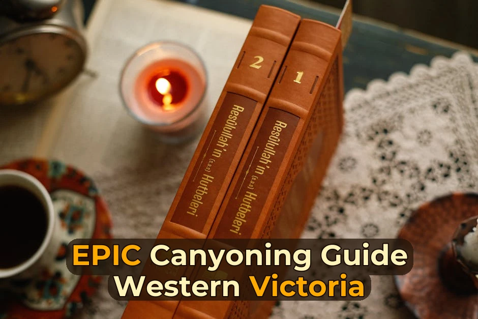 How to Plan Canyoning in Western Victoria | Step-by-Step