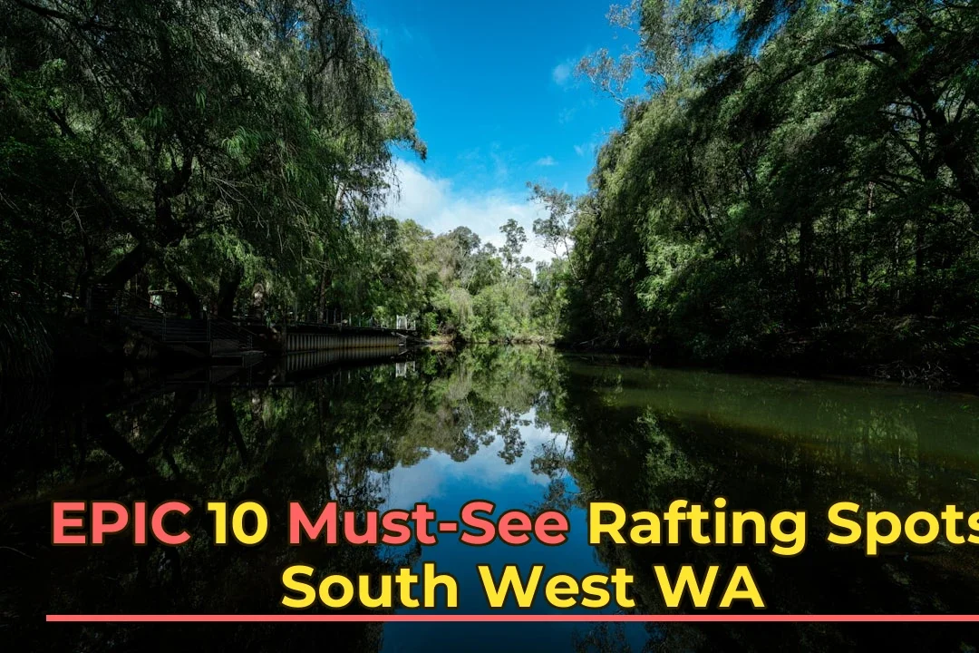 Ever wondered what it’s like to tackle the best white water rafting in South West WA this autumn? Here’s what to do and what to skip!