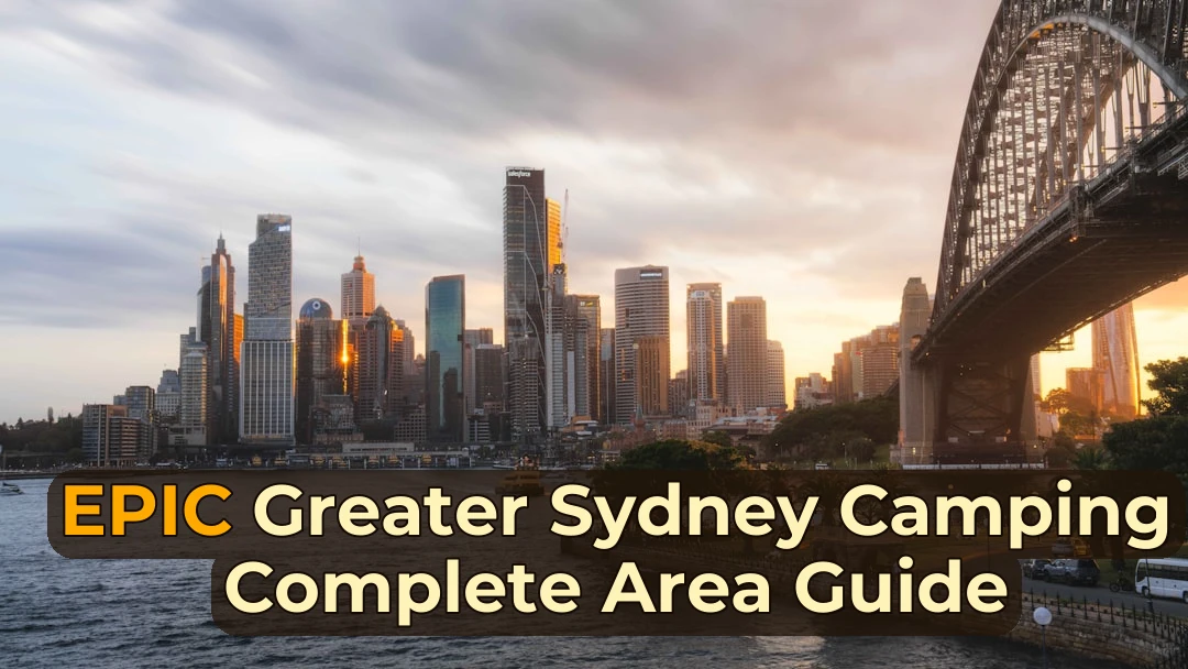 Greater Sydney Camping: Complete Area Guide