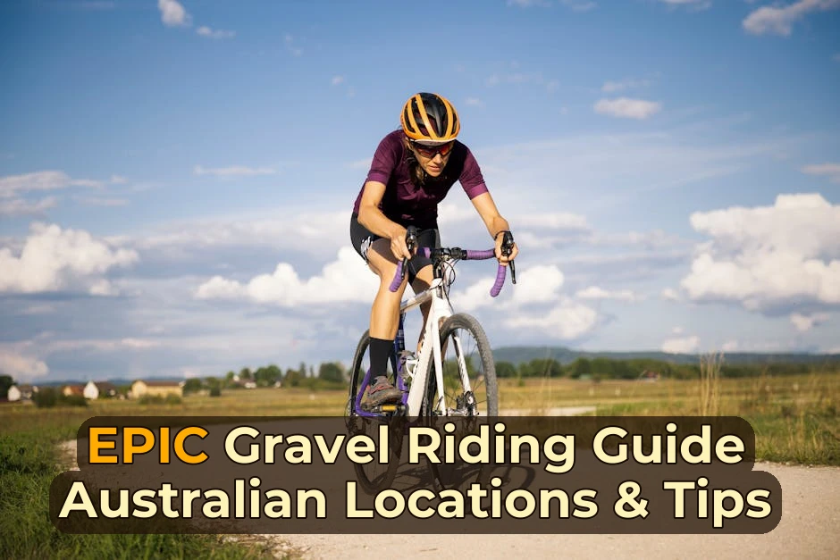 The Ultimate Australian Gravel Riding Guide | Tips, Locations & More