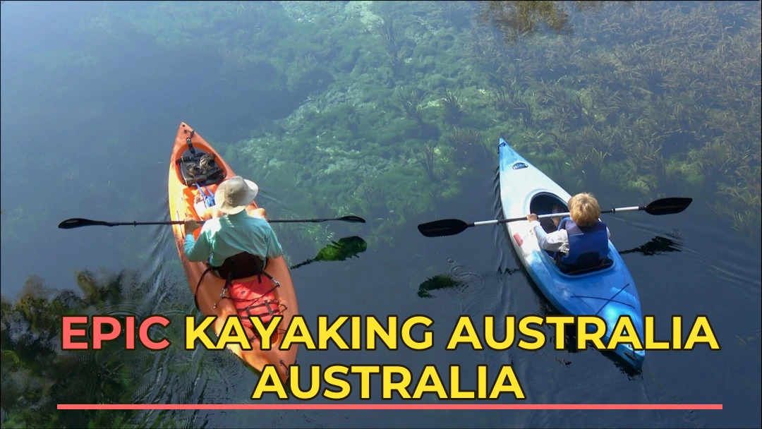 Kayaking Australia: The Definitive Resource